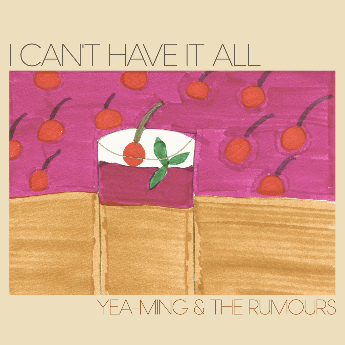 I Can't Have It All by Yea-Ming and the Rumours - White Crate